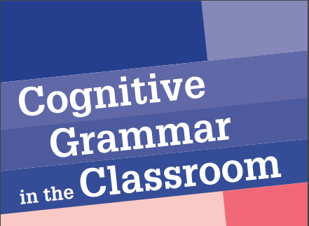 Cognitive Grammar in the classroom
